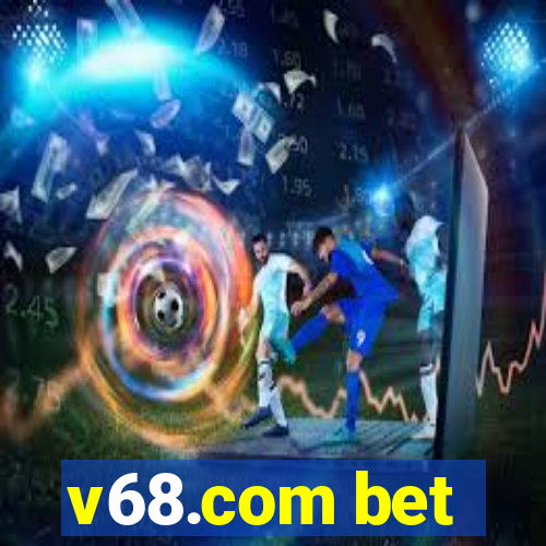 v68.com bet